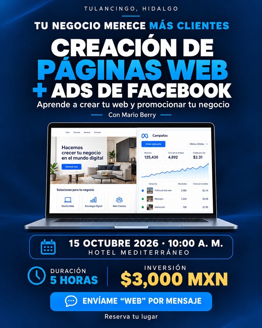 Taller Creación de Páginas Web + Ads de Facebook con Mario Berry, 15 de octubre 2026, Hotel Mediterráneo, Tulancingo